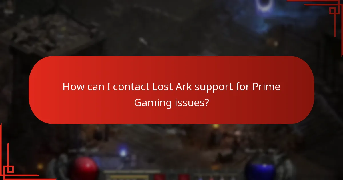 How can I contact Lost Ark support for Prime Gaming issues?