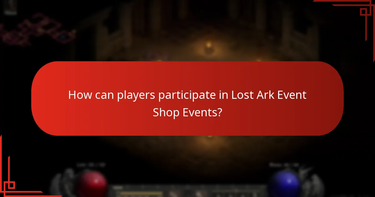 How can players participate in Lost Ark Event Shop Events?