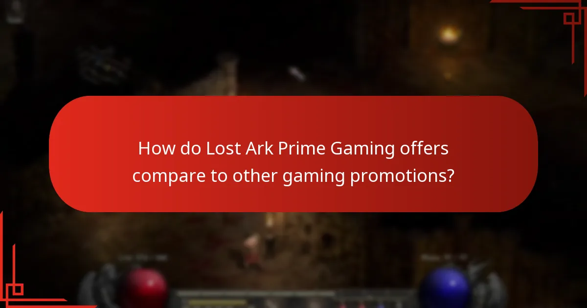 How do Lost Ark Prime Gaming offers compare to other gaming promotions?
