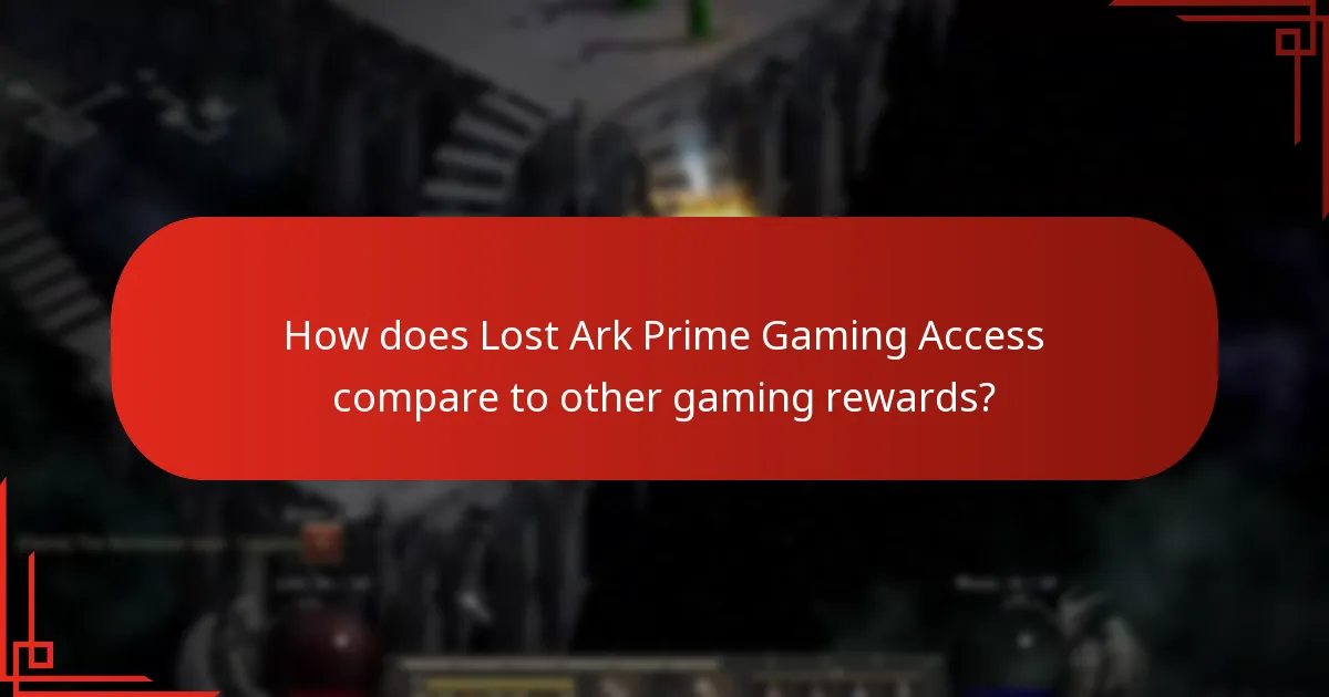 How does Lost Ark Prime Gaming Access compare to other gaming rewards?