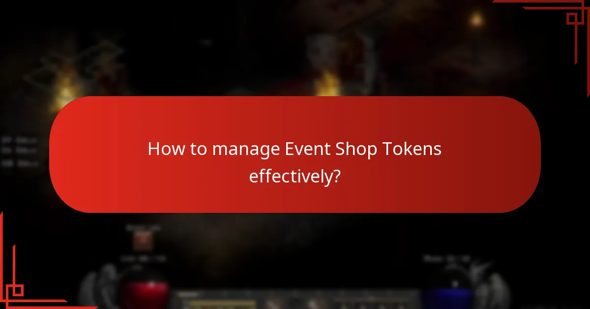 How to manage Event Shop Tokens effectively?