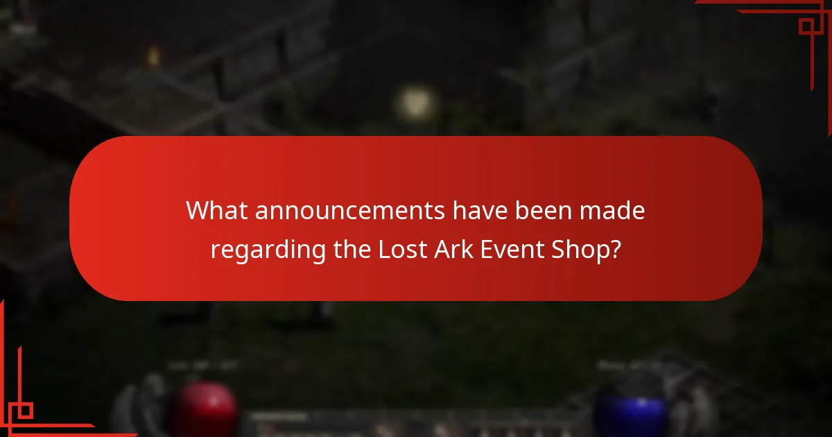 What announcements have been made regarding the Lost Ark Event Shop?