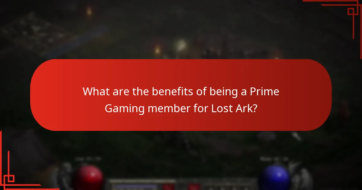 What are the benefits of being a Prime Gaming member for Lost Ark?