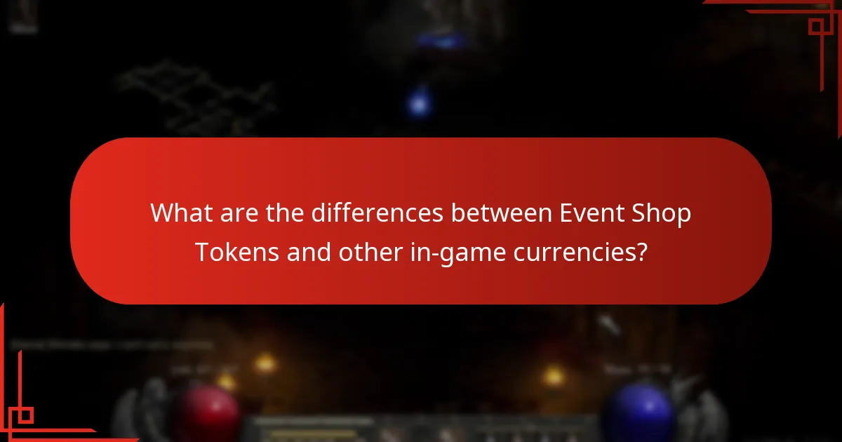 What are the differences between Event Shop Tokens and other in-game currencies?