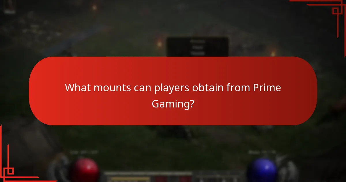 What mounts can players obtain from Prime Gaming?