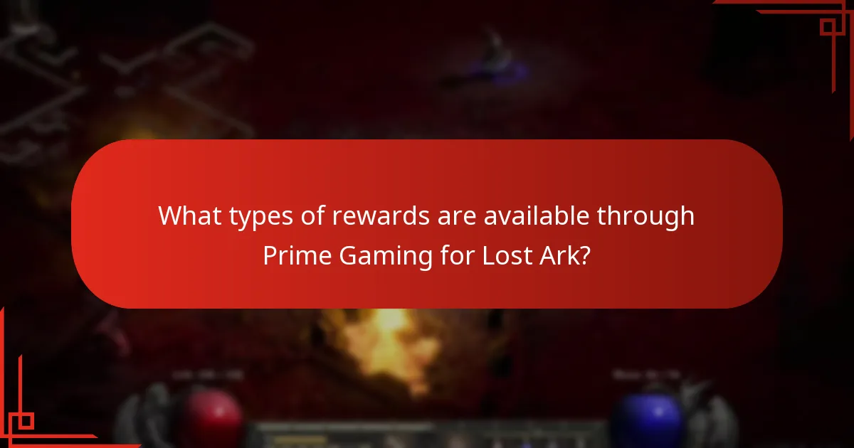 What types of rewards are available through Prime Gaming for Lost Ark?