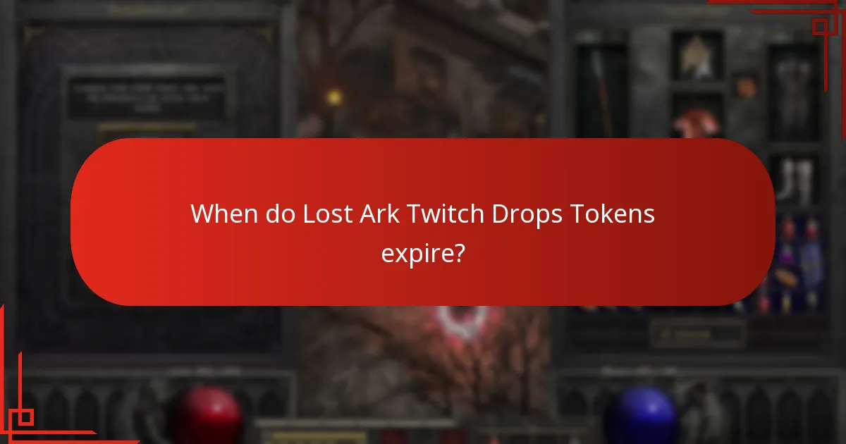 When do Lost Ark Twitch Drops Tokens expire?