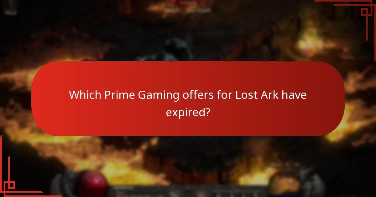 Which Prime Gaming offers for Lost Ark have expired?